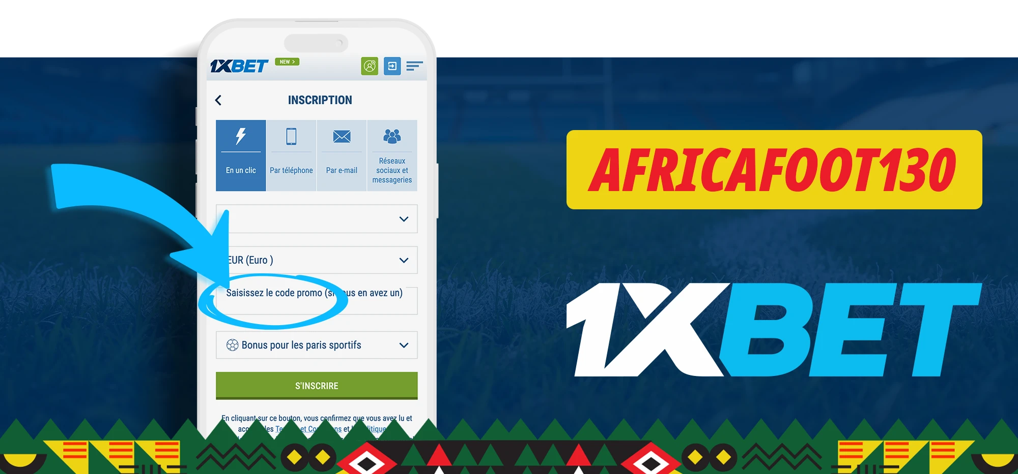 Comment s’inscrire avec le code promotionnel 1xBet