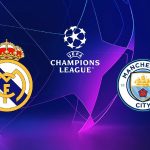 Réal Madrid vs Man City